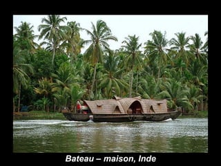 Bateau – maison, Inde 