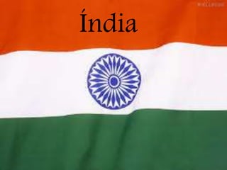 Índia
 