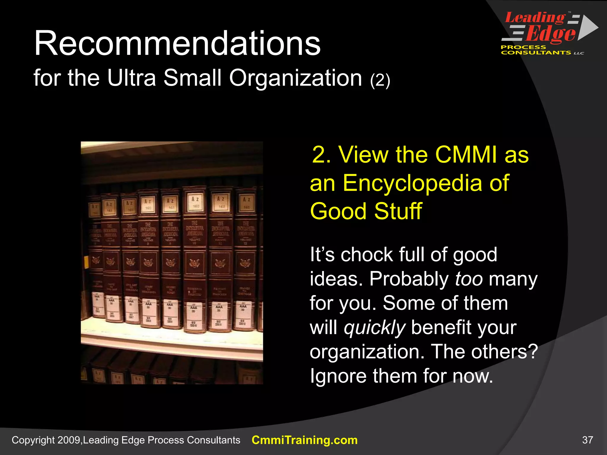 Getting Better, Constantly (2)…which we piloted in class before becomingpart of our standard processSERVICE DELIVERYGP 3.2 Collect Improvement Information