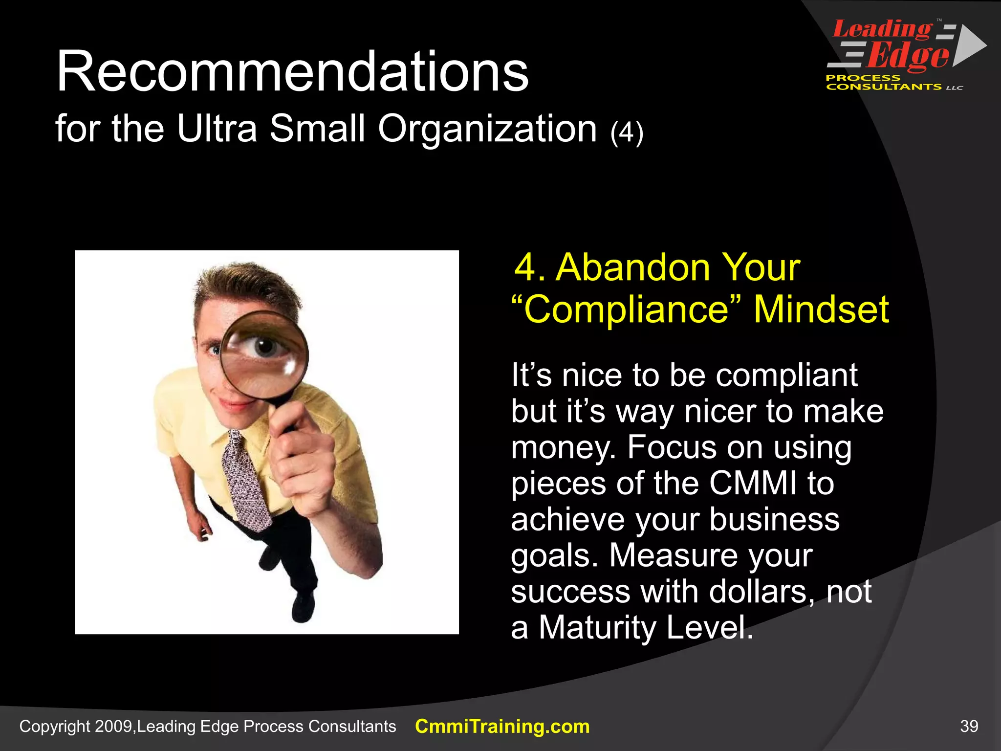 Our own, more customized web survey (using Survey Monkey)MOST IMPORTANT QUESTIONWould you recommend our version of the Introduction to CMMI training to a friend or colleague?INITIAL RESULTSSince doing this for 3 classes, everybody has replied “yes.”