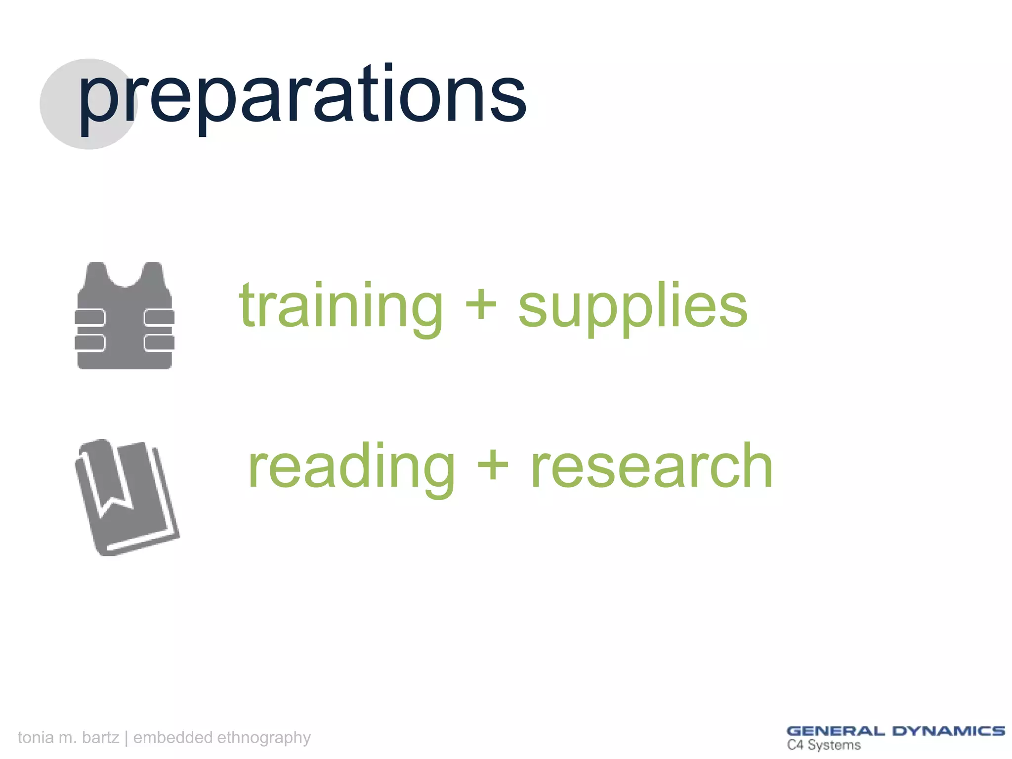 preparations
training + supplies
reading + research

tonia m. bartz | embedded ethnography

 