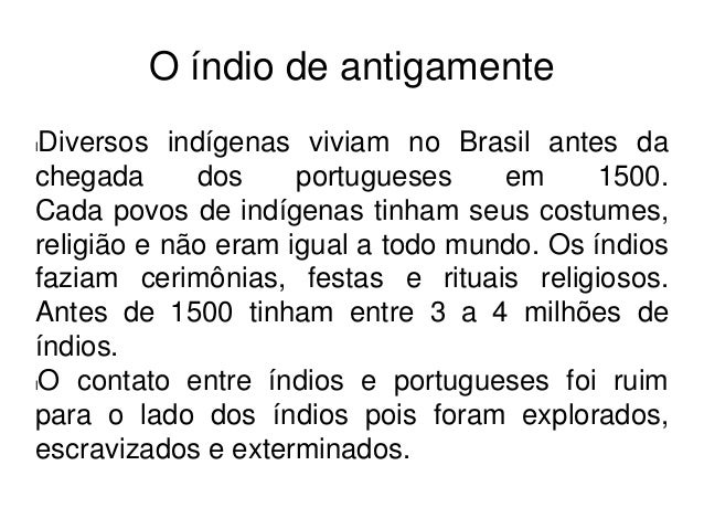 45++ Como Os Povos Indigenas Viviam Antes Da Chegada Dos Portugueses
Information
