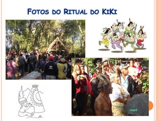 FOTOS DO RITUAL DO KIKI
 