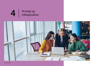 21
Strategi og
måloppnåelse
4
Foto: Shutterstock
 