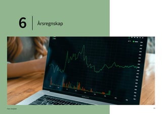 39
Årsregnskap
6
Foto: Unsplash
 