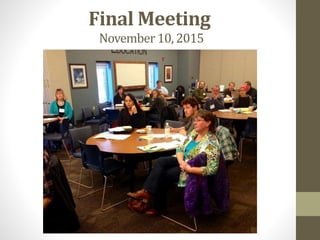 Final Meeting
November10, 2015
 
