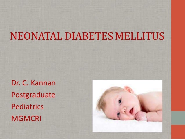 Neonatal diabetes mellitus