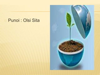 Punoi : Olsi Sita 

