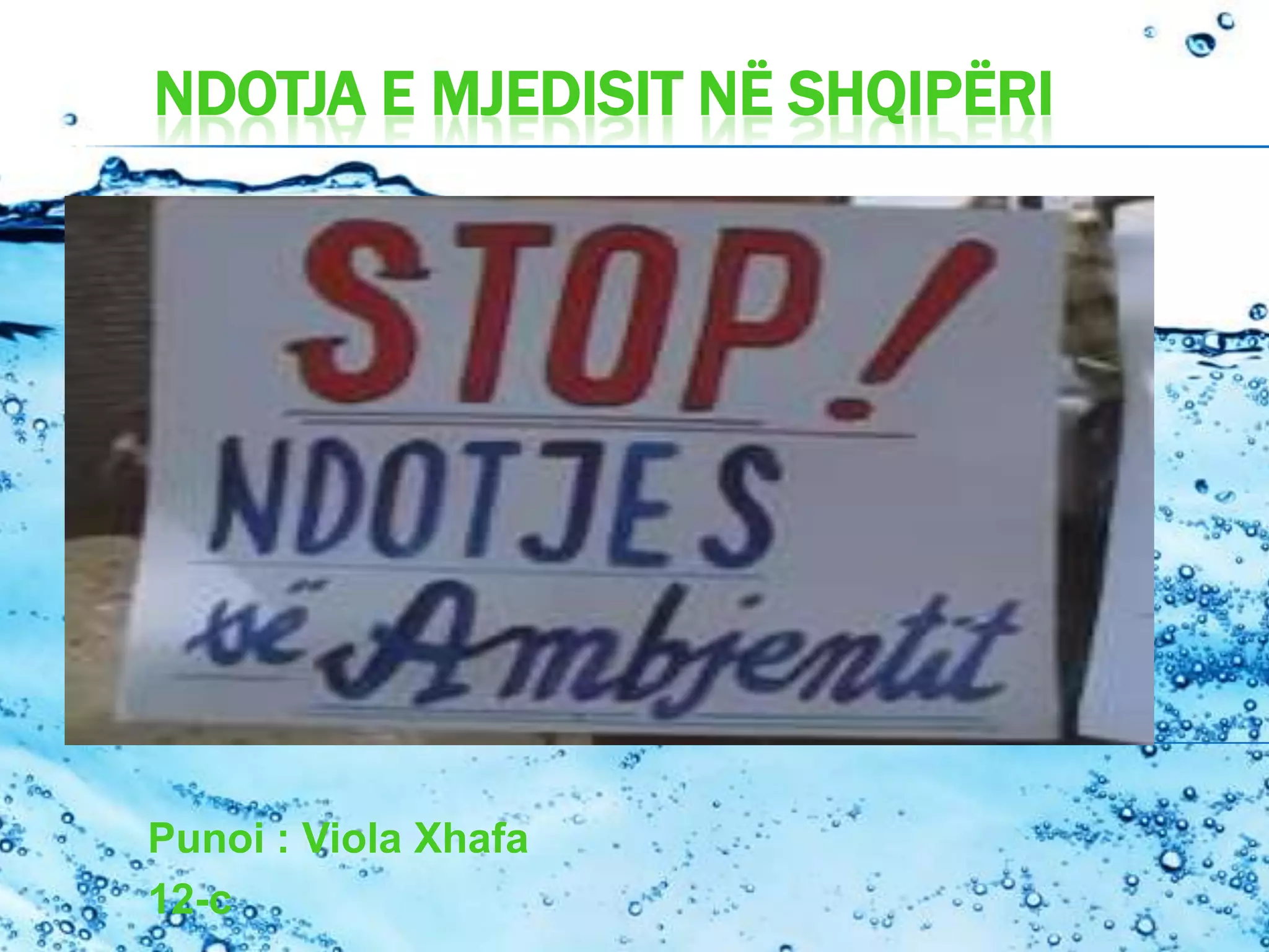 Ndotja E Mjedisit N Shqip ri PPTX ndotja-e-mjedisit-n-shqip-ri-pptx