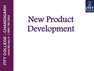 New Product
Development
 