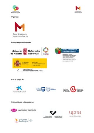 Organiza:
Entidades patrocinadoras:
Con el apoyo de:
Universidades colaboradoras:
 