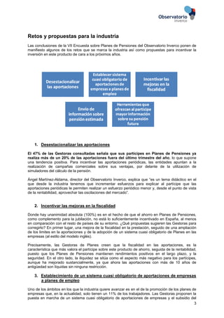 3
Retos y propuestas para la industria
Las conclusiones de la VII Encuesta sobre Planes de Pensiones del Observatorio Inve...
