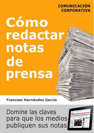 Cómo redactar notas de prensa – http://www.solehernandez.com

 