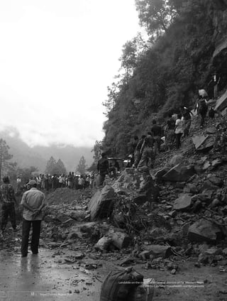 Landslide on the only road to several districts of Far Western Nepal
                                                         Photo Courtesy: nyayahealth.wordpress.coms

52 |   Nepal Disaster Report 2011
 