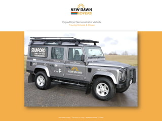 Expedition Demonstrator Vehicle Touring Schools & Shows New Dawn Rovers  |  The Penny On Trust  |  Registered Number 1113804 