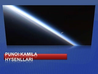 PUNOI:KAMILA
HYSENLLARI

 