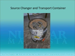 Source Changer and Transport Container 