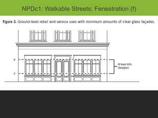 NPDc1: Walkable Streets; Fenestration (f)
 