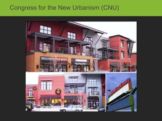Congress for the New Urbanism (CNU)
 