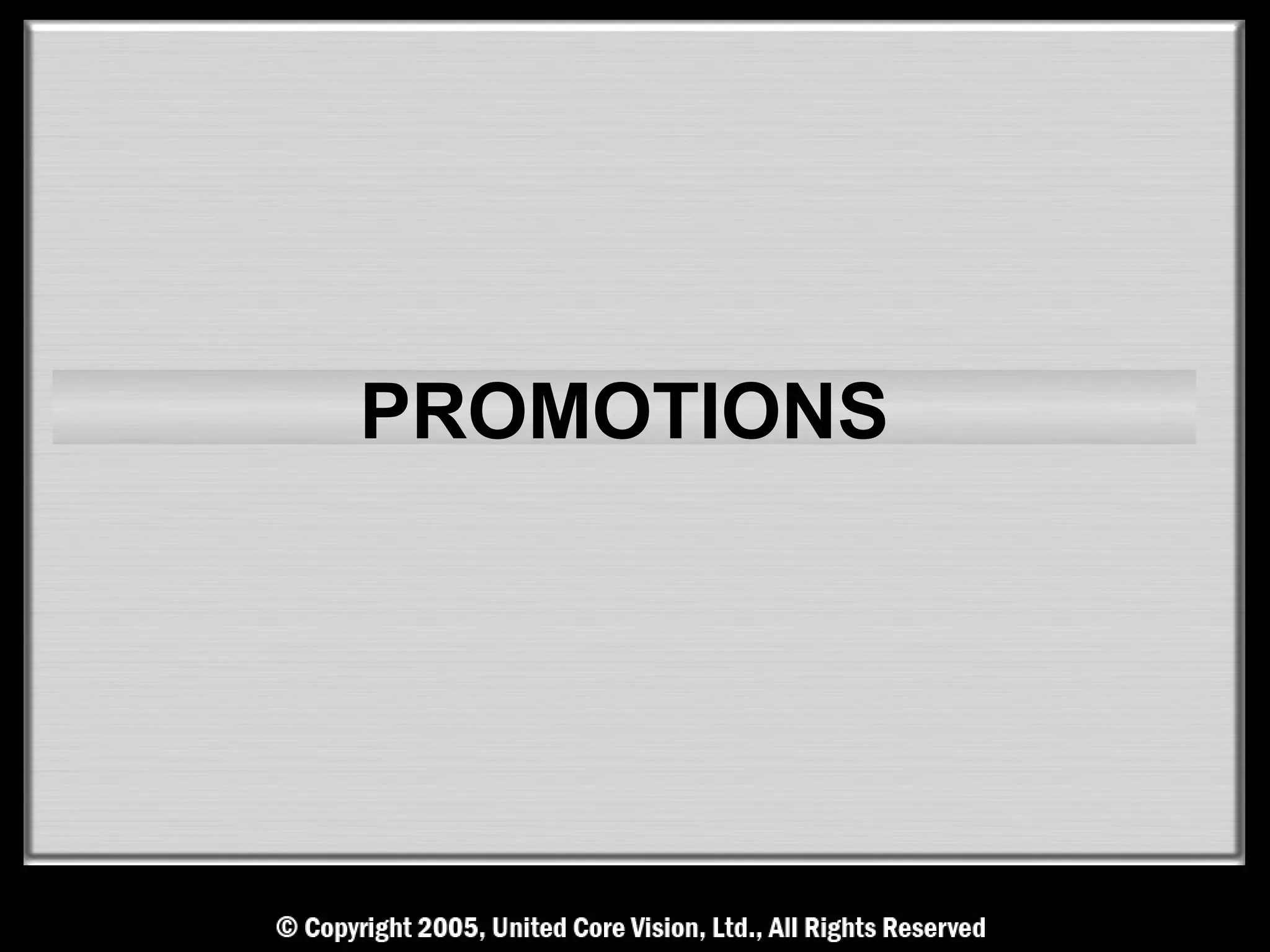 PROMOTIONS
 