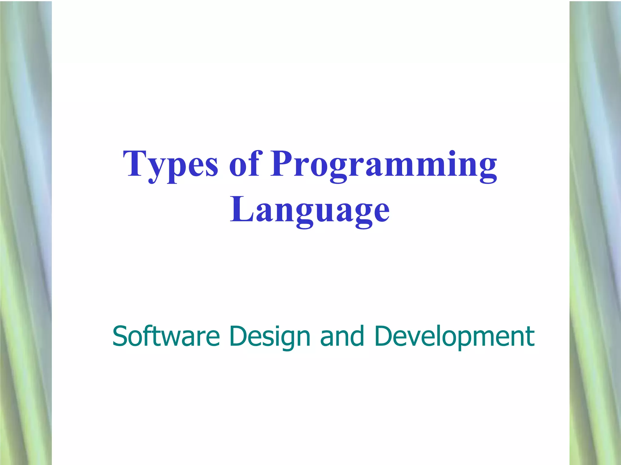 Ndu06 typesof language | PPTX | Programming Languages | Computing