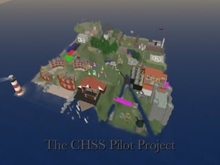 The CHSS Pilot Project 