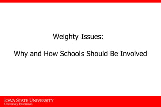 Weighty Issues:  Why and How Schools Should Be Involved 