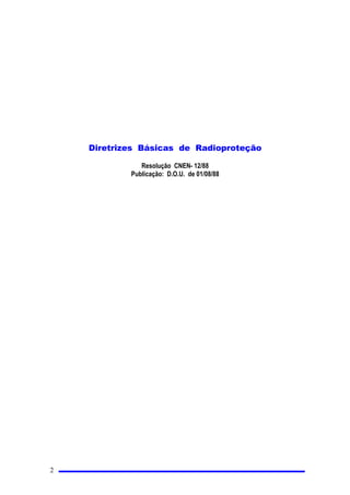 'LUHWUL]HV%iVLFDVGH5DGLRSURWHomR
5HVROXomR1(1
3XEOLFDomR'28GH
 