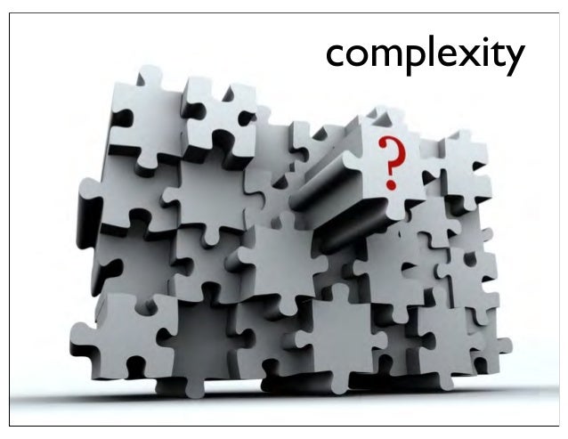 Accidental Complexity Design Patterns Accidental Complexity Design Patterns