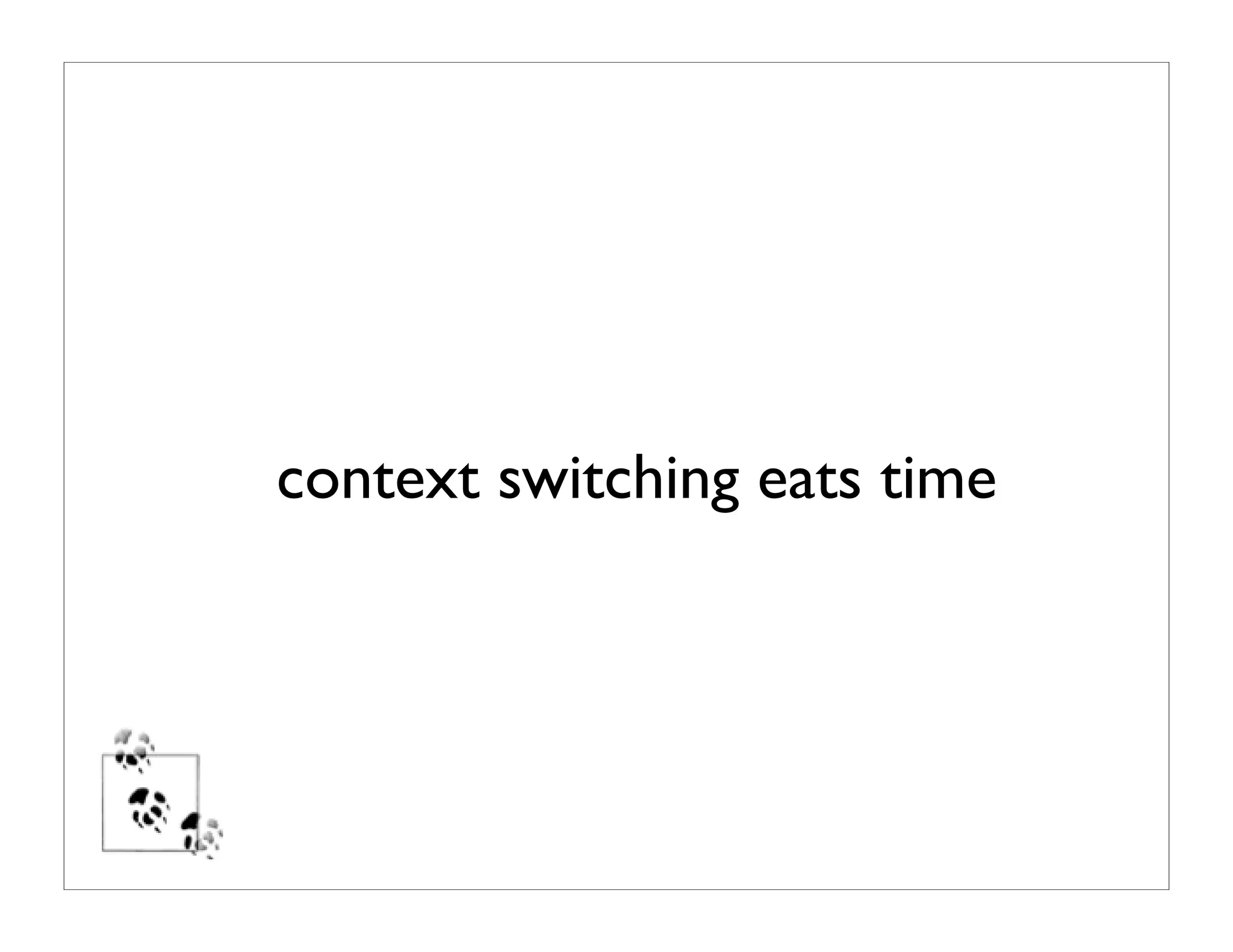 the productive programer: mechanics