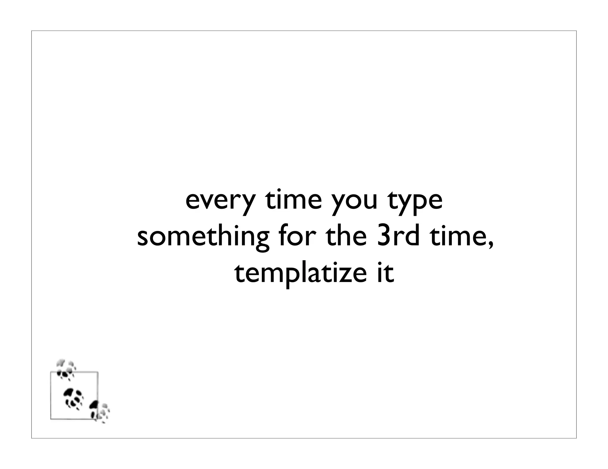 the productive programer: mechanics