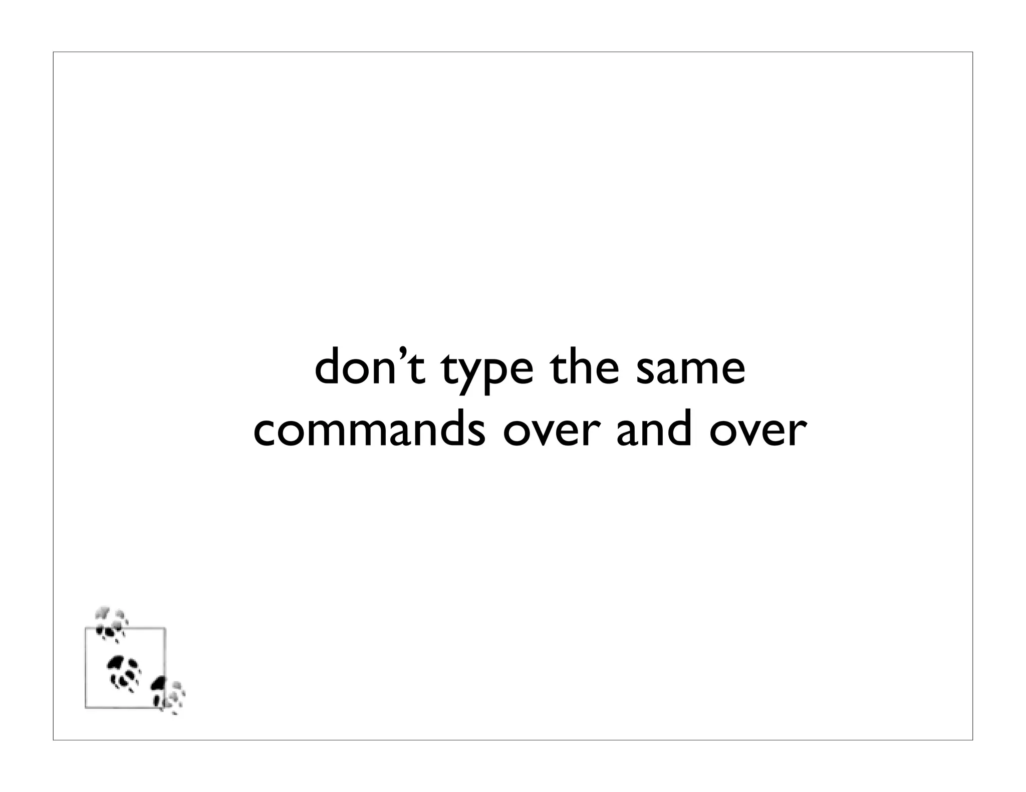 the productive programer: mechanics