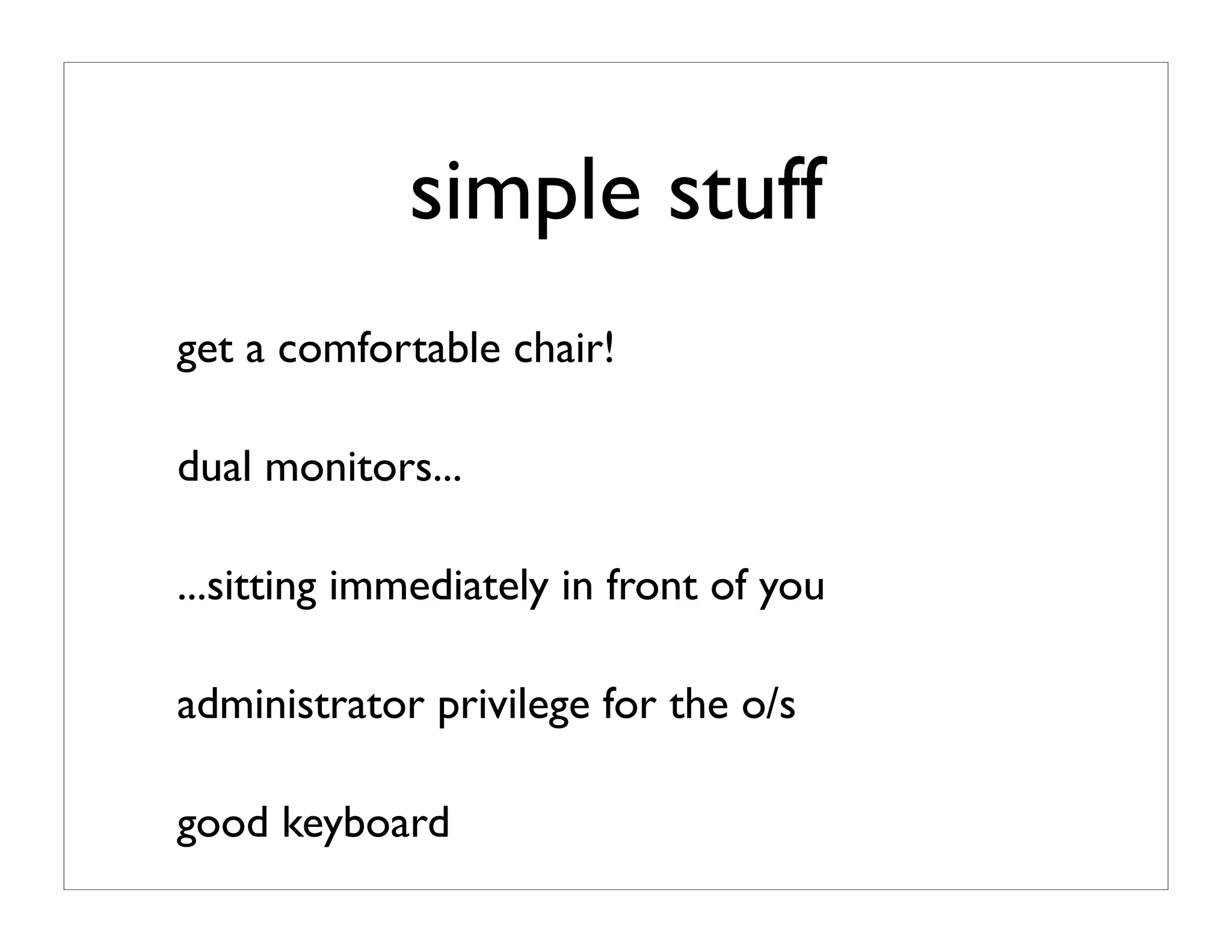 the productive programer: mechanics