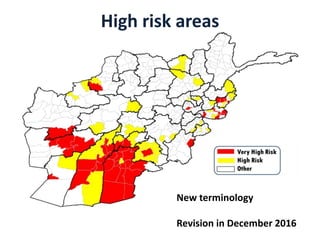 High risk areas
New terminology
Revision in December 2016
 