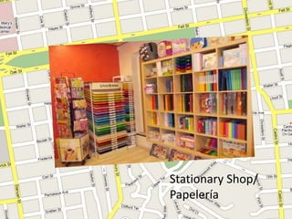 Stationary Shop/
Papelería
 