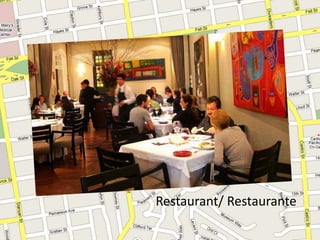 Restaurant/ Restaurante
 