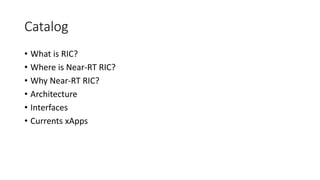 Near rt ric tc | PPTX