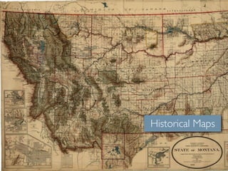 Historical Maps
 