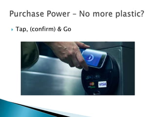    Tap, (confirm) & Go
 