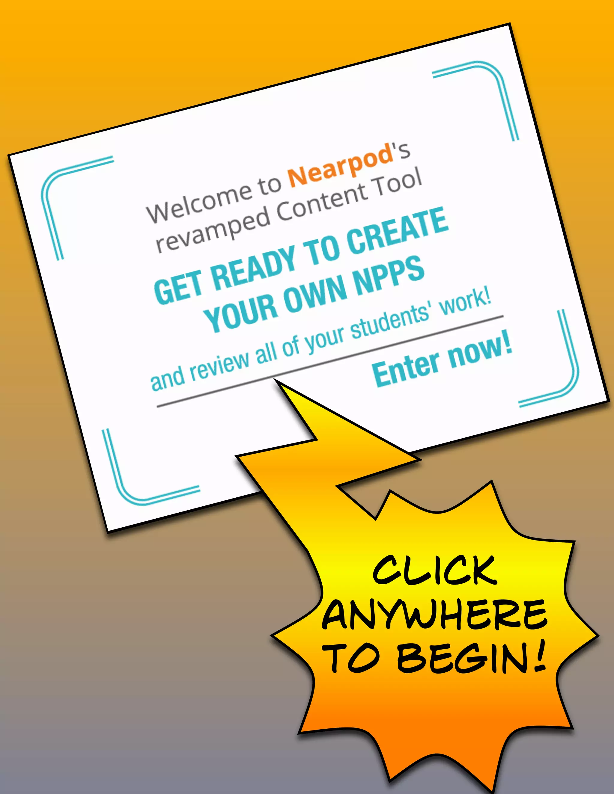 Click
anywhere
to begin!