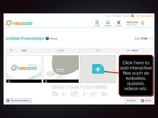 Click here toClick here to
add interactiveadd interactive
files such asfiles such as
websites,websites,
quizzes,quizzes,
videos etc.videos etc.
Click here toClick here to
add interactiveadd interactive
files such asfiles such as
websites,websites,
quizzes,quizzes,
videos etc.videos etc.
 