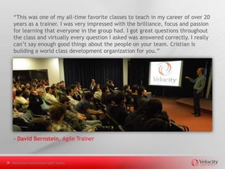 Client Successes




Nearshore Distributed Agile Teams
 