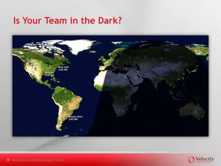 Why Velocity in South America?
                                    o Pioneers in Distributed-
                                      Agile, with proven and
                                      referenceable track
                                      record
                                    o Very low attrition from
                                      strong corporate culture
                                    o Dedicated to ongoing
                                      training and career
                                      advancement
                                    o U.S. managed with
                                      outstanding customer
                                      service



Nearshore Distributed Agile Teams
 