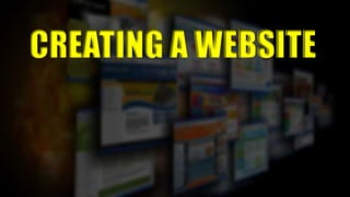 CREATING A WEBSITE
 