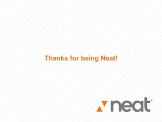 Thanks for being Neat!
 