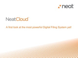 A first look at the most powerful Digital Filing System yet!
 