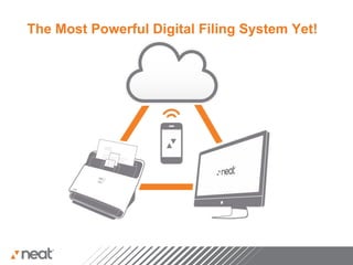 The Most Powerful Digital Filing System Yet!
 