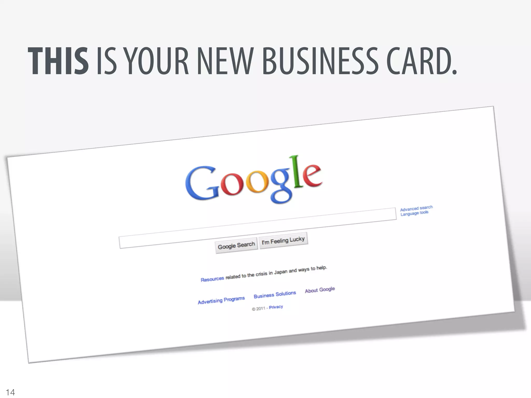 THIS IS YOUR NEW BUSINESS CARD.




14
 