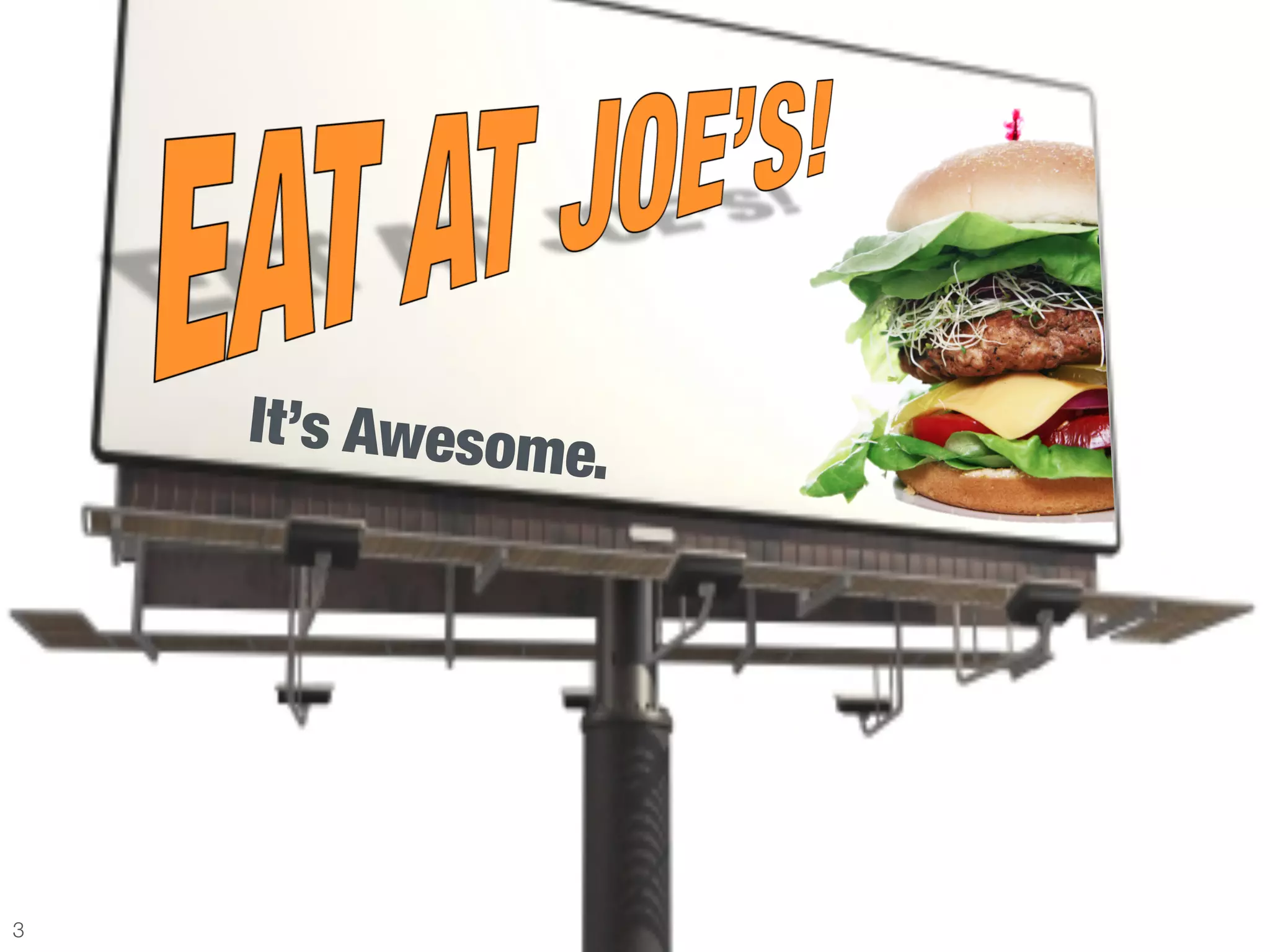 It’s Awesom
                e.




3
 