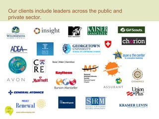 Our clients include leaders across the public and private sector. 